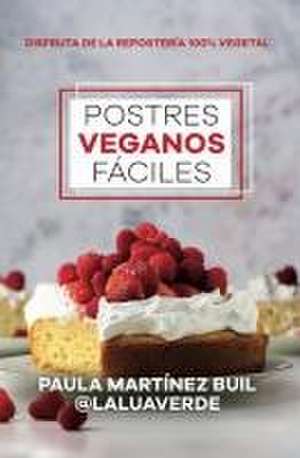 Postres Veganos Faciles de Paula Martinez Buil