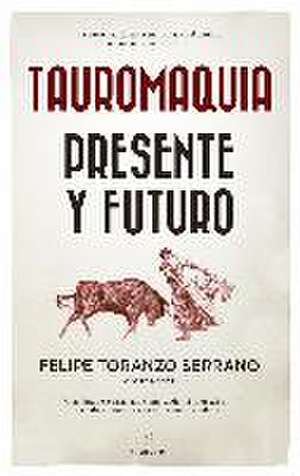 Tauromaquia. Presente y futuro