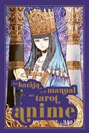 Baraja Y El Manual del Tarot Anime, La de McCalla Ann