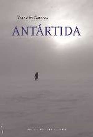 Antártida de Valentín Carrera