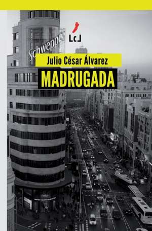 Madrugada de Julio César Álvarez