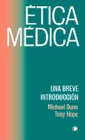 Ética Médica de Michael Dunn