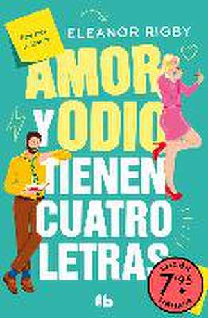 Amor y odio tienen cuatro letras (edición limitada a precio especial)