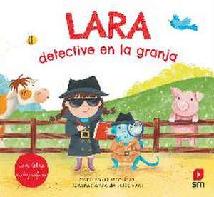 Lara, detective en la granja de Carmen Gil