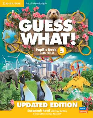 Guess What! Level 5 Pupil's Book with Enhanced eBook Special Edition for Spain Updated de Susannah Reed