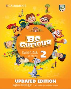 Be Curious Level 2 Teacher's Book with Digital Pack Updated de Stephanie Diamond-Bayir