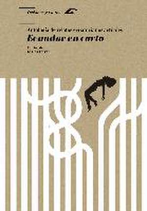 Ecuador en corto : antología de relatos ecuatorianos actuales de Carles Ferrer