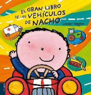 El Gran Libro de los Vehiculos de Nacho = Vroom! Kevin's Big Book of Vehicles de Liesbet Slegers