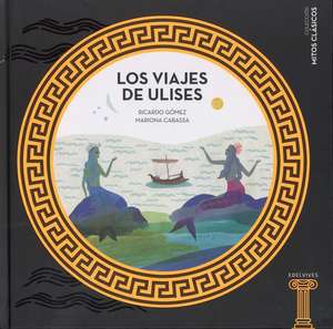 Los Viajes de Ulises de Ricardo Gomez