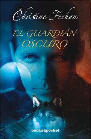 El Guardian Oscuro = Dark Guardian de Christine Feehan