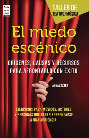 El Miedo Escenico de Anna Cester Bofarull