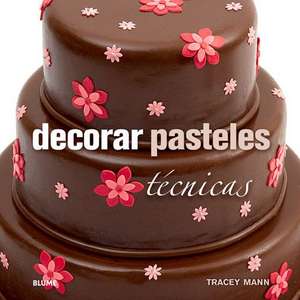 Decorar Pasteles: Tecnicas de Tracey Mann