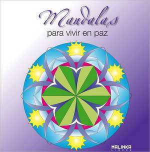 Mandalas Para Vivir En Paz de Roger Hebrard