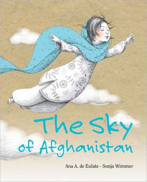 The Sky of Afghanistan de Ana A de Eulate