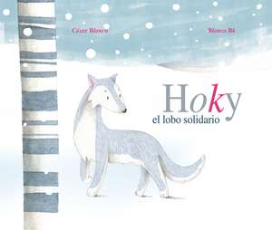 Hoky el Lobo Solidario de Cesar Blanco