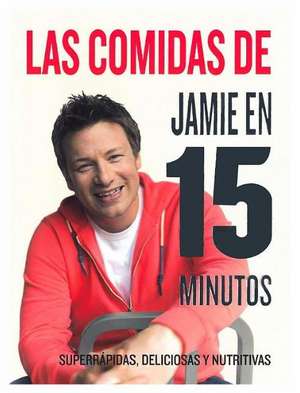 Las comidas de Jamie Oliver en 15 minutos de Jamie Oliver