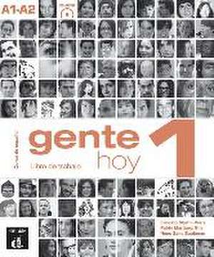 Gente hoy 1 - Libro de trabajo A1/A2 + MP3 de Ernesto Martin Peris