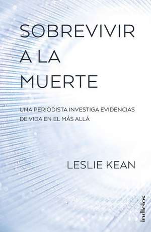 Sobrevivir a la Muerte de Leslie Kean