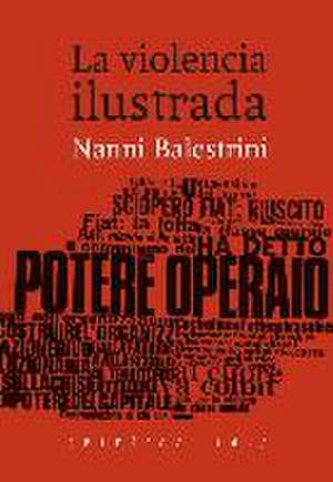 La violencia ilustrada de Nanni Balestrini