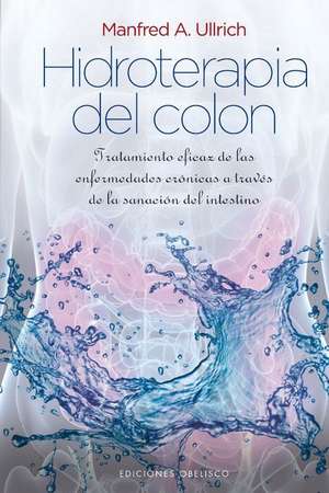 Hidroterapia del Colon de Manfred A. Ulrich