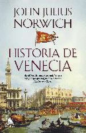 Historia de Venecia de John Julius Norwich