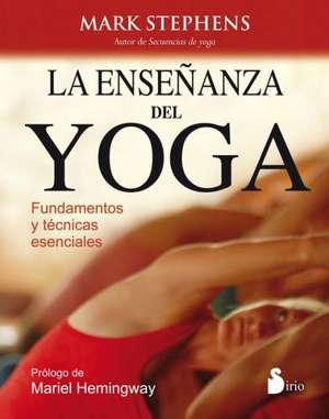 La Ensenanza del Yoga de Mark Stephens