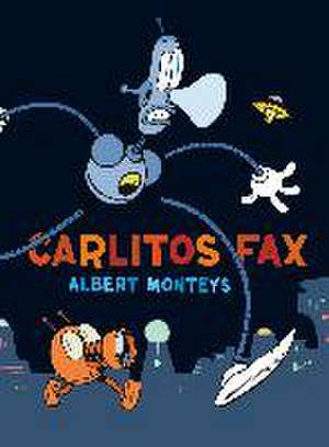 Carlitos Fax de Albert Monteys Homar