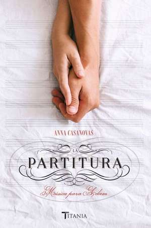 Partitura, La de Anna Casanovas