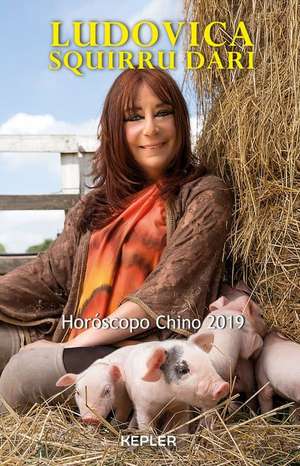 Horoscopo Chino 2019 de Ludovica Squirru