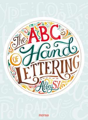 ABCs of Hand Lettering, The de A Sy