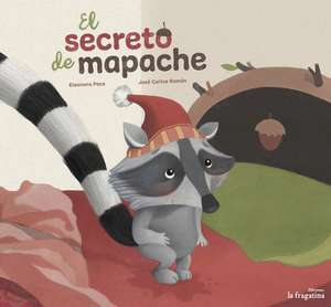 El Secreto de Mapache de José Carlos Roman