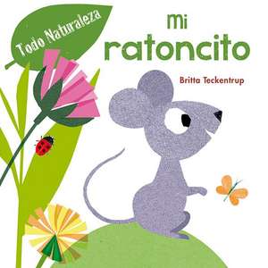 Mi Ratoncito de Britta Teckentrup