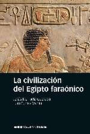 La civilización del Egipto farónico de Jesús Julián Urruela Quesada