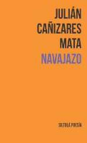 Navajazo de Julián Cañizares Mata