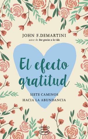 El Efecto Gratitud de John F. Demartini