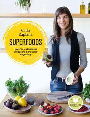 Superfoods de Carla Zaplana