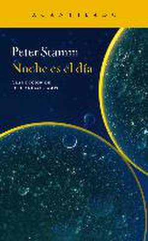 Noche es el día de Peter Stamm