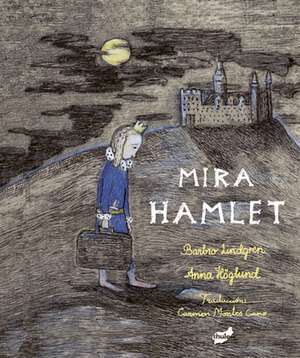 Mira Hamlet de Barbro Lindgren