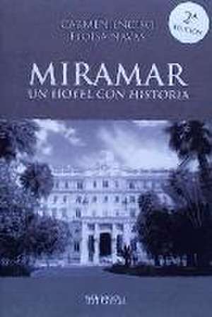 Miramar : un hotel con historia de Carmen Enciso Vera