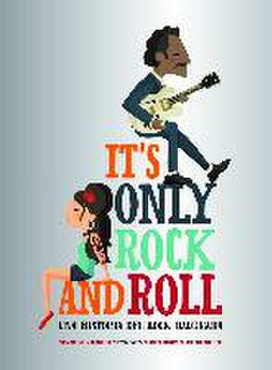 It's only rock and roll : una historia del rock ilustrada de Susana Monteagudo