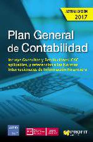 Plan General de Contabilidad, actualización 2017 : texto legal completo