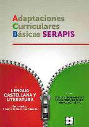 Lengua castellana y literatura, equivalente a 5 curso de educación primaria : adaptaciones curriculares básicas Serapis de José Luis Galve Manzano