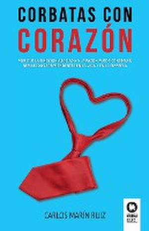 Corbatas con corazon de Carlos Marín Ruíz