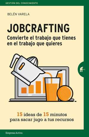 Jobcrafting de Belen Varela