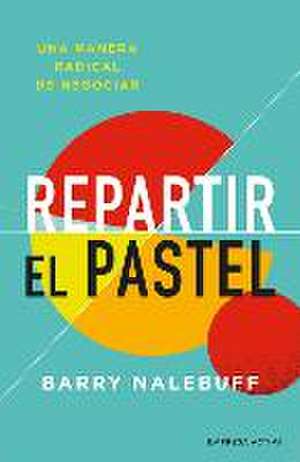 Repartir El Pastel de Barry Nalebuff