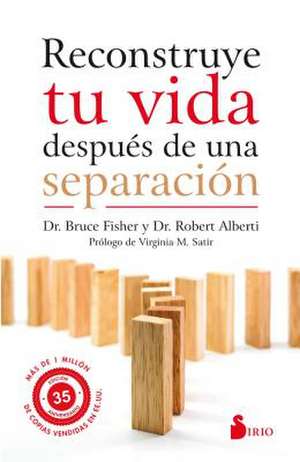 Reconstruye Tu Vida Despues de Una Separacion de Bruce Fisher