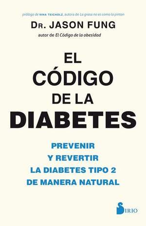 Codigo de la Diabetes, El de Jason Fung