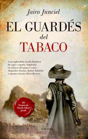 El Guardes del Tabaco de Jairo Junciel