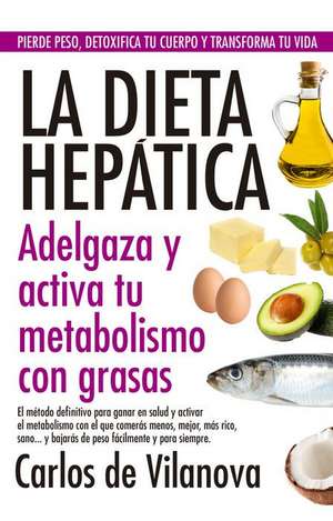La Dieta Hepatica de Carlos A. Lareo