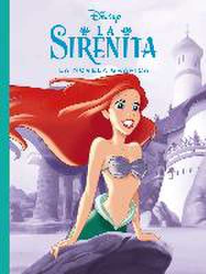 La Sirenita : la novela gráfica de Walt Disney Productions